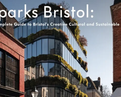 Sparks Bristol: A Complete Guide to Bristol’s Creative Cultural and Sustainable Hub